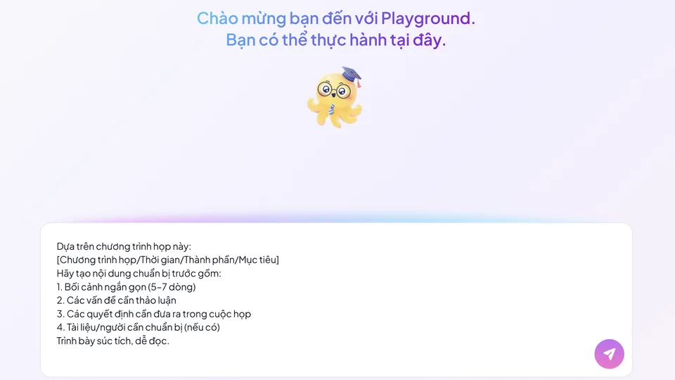 Bài thực hành trong Playground của EduOne: khung nhập prompt đã điền sẵn mẫu chuẩn bị nội dung cho một cuộc họp